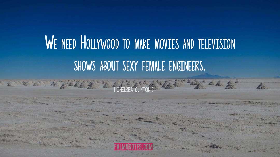 Chelsea Clinton Quotes: We need Hollywood to make