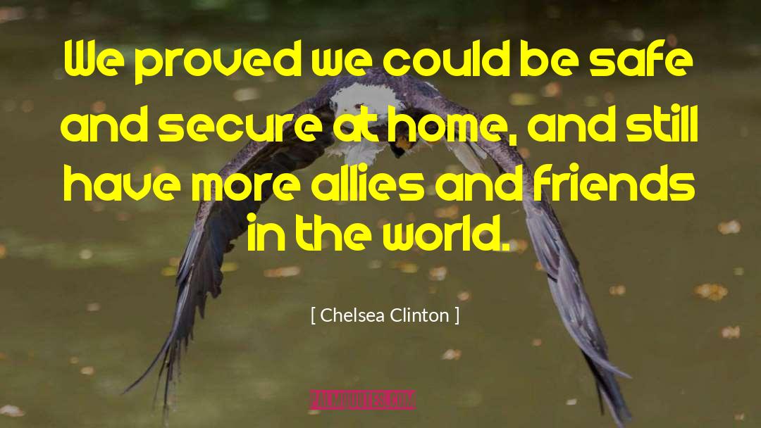 Chelsea Clinton Quotes: We proved we could be