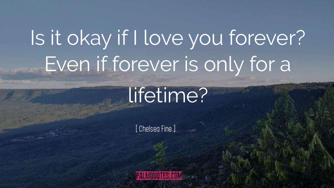 Chelsea Fine Quotes: Is it okay if I