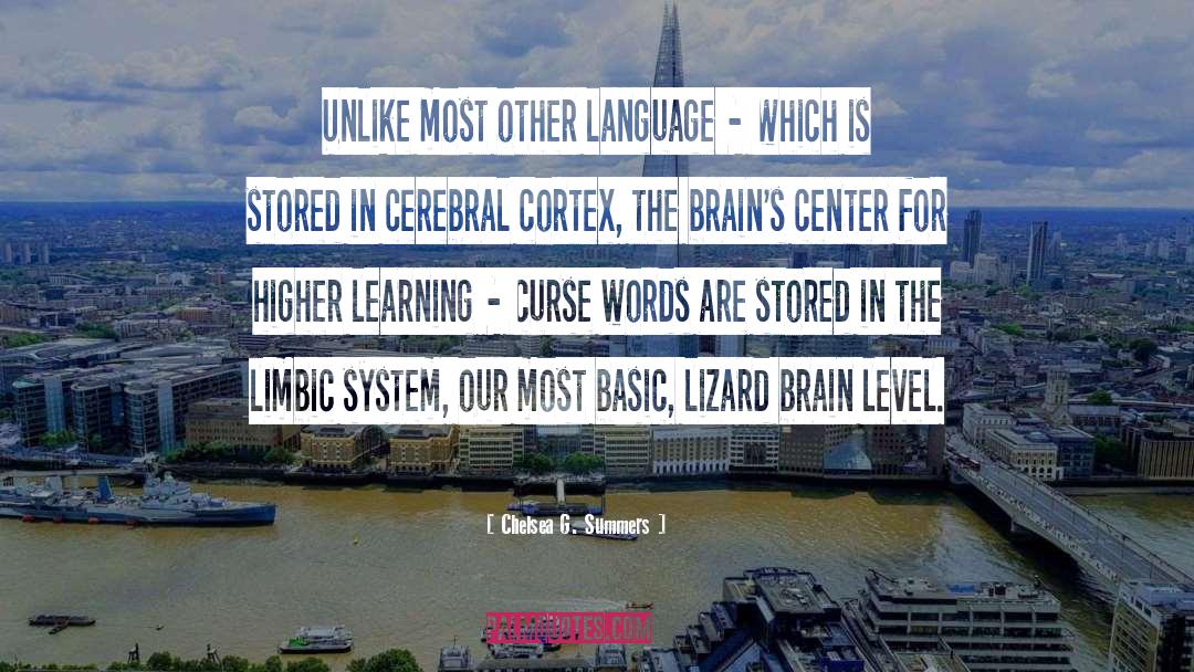 Chelsea G. Summers Quotes: Unlike most other language  -