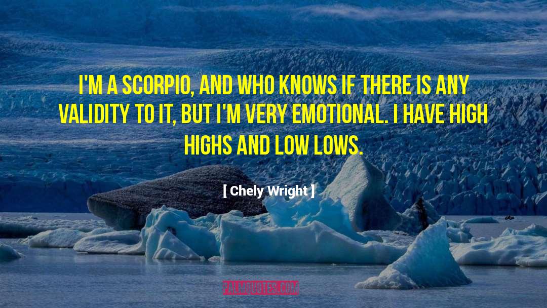 Chely Wright Quotes: I'm a Scorpio, and who
