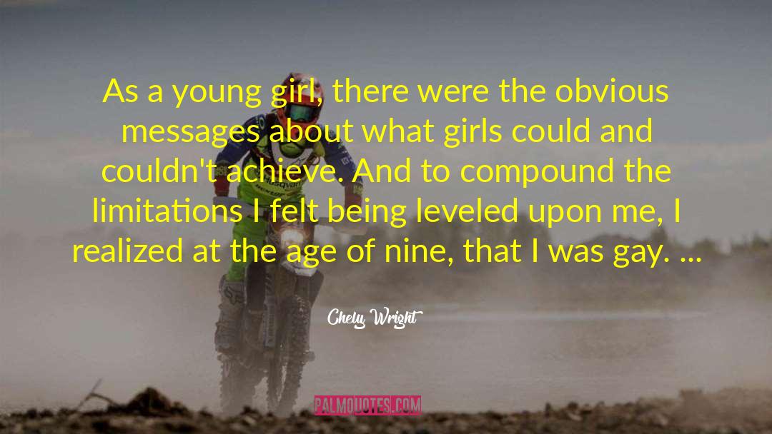 Chely Wright Quotes: As a young girl, there