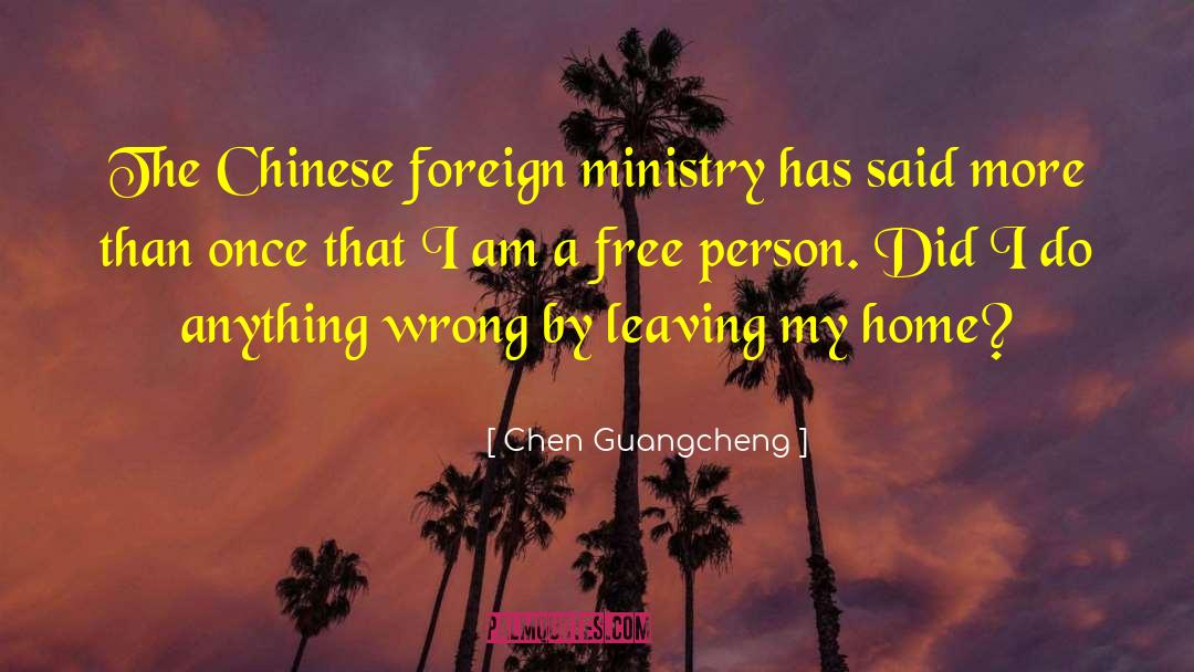 Chen Guangcheng Quotes: The Chinese foreign ministry has