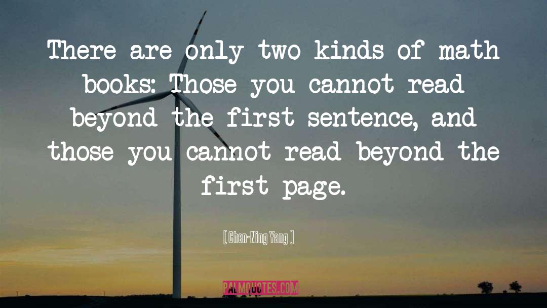 Chen-Ning Yang Quotes: There are only two kinds