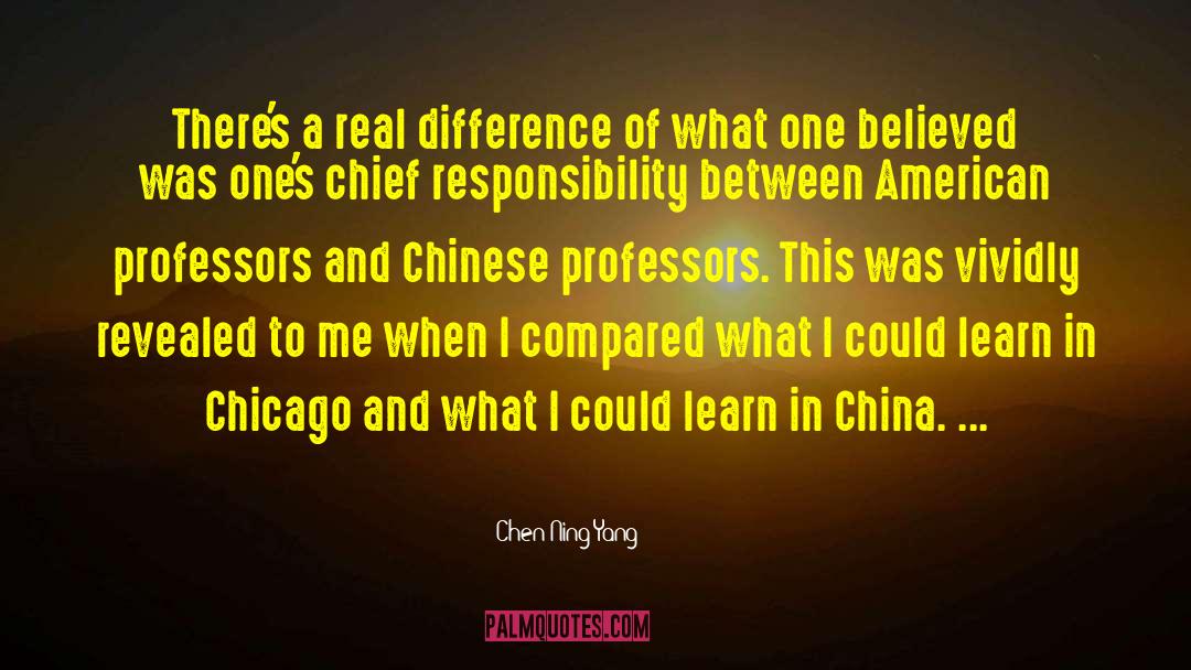 Chen-Ning Yang Quotes: There's a real difference of