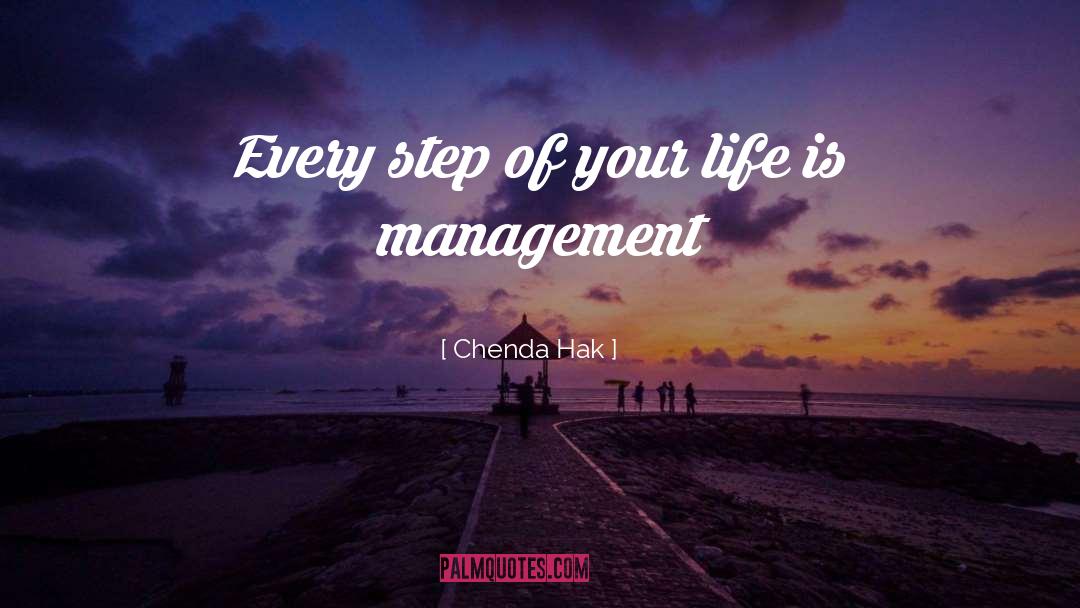 Chenda Hak Quotes: Every step of your life
