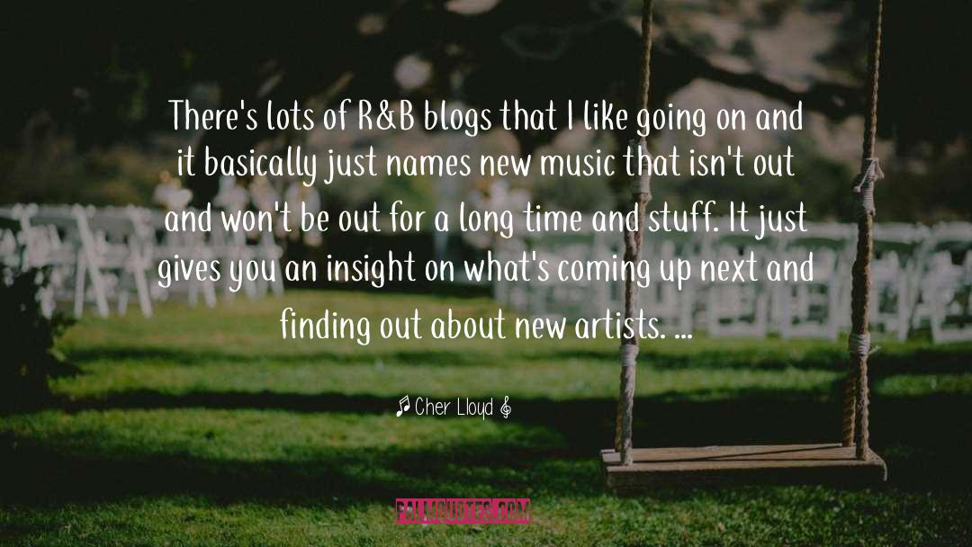 Cher Lloyd Quotes: There's lots of R&B blogs