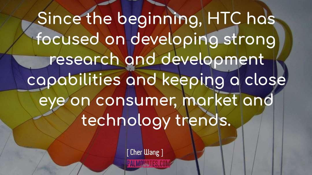 Cher Wang Quotes: Since the beginning, HTC has