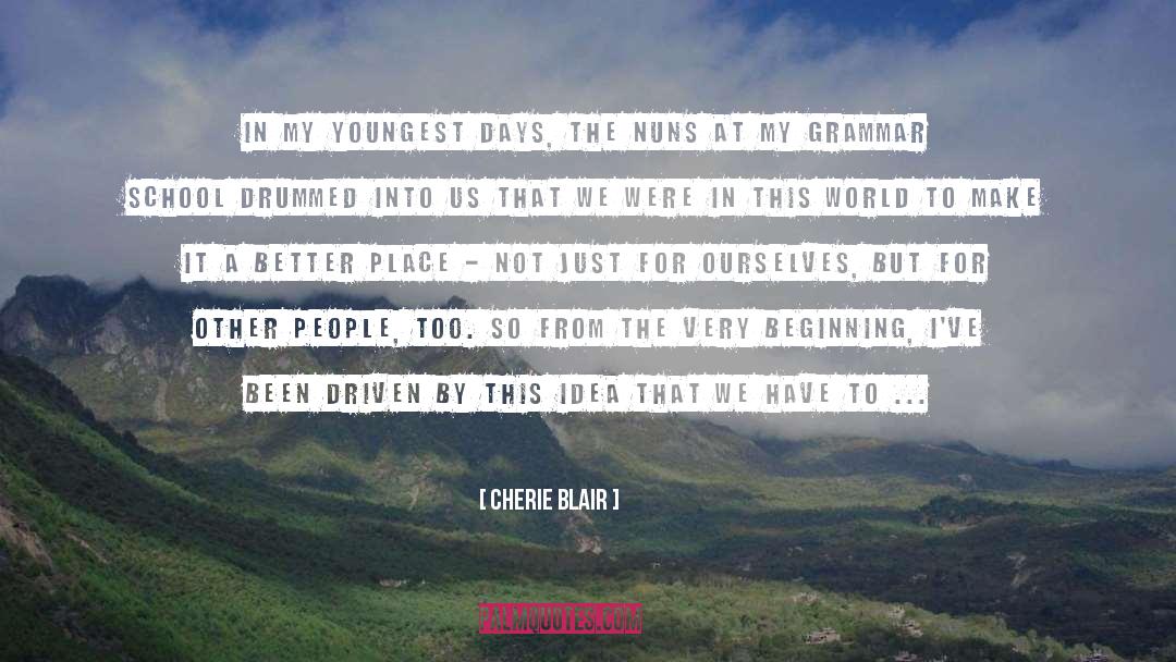 Cherie Blair Quotes: In my youngest days, the