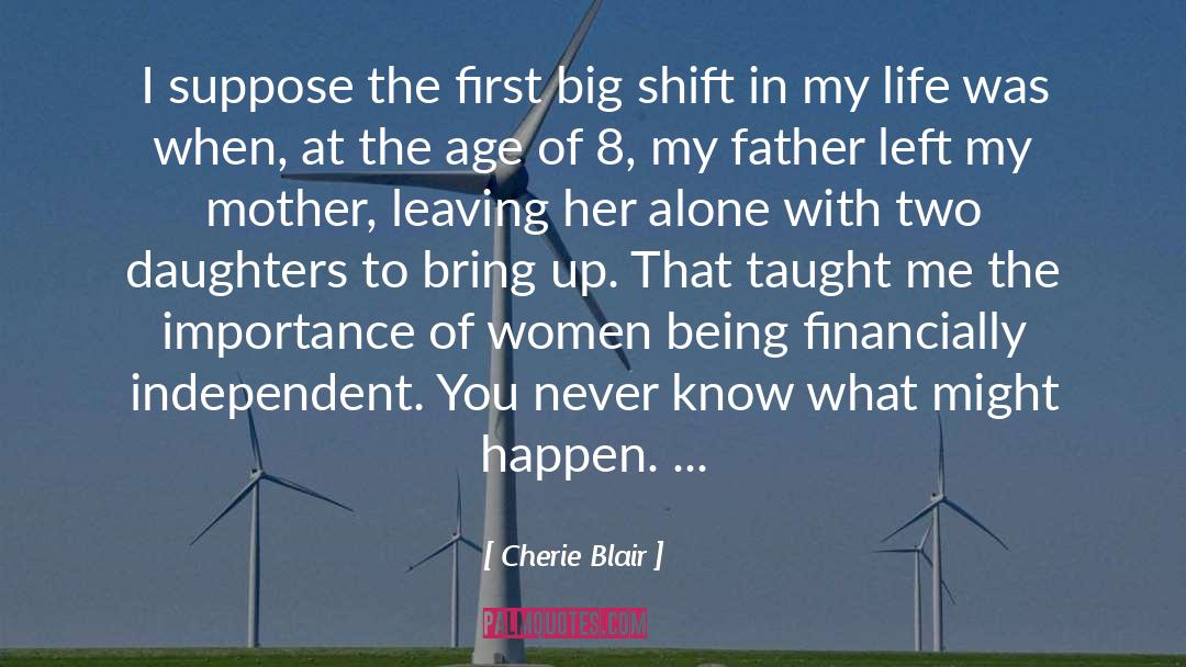 Cherie Blair Quotes: I suppose the first big