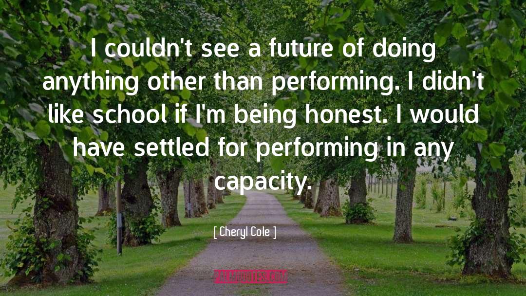 Cheryl Cole Quotes: I couldn't see a future