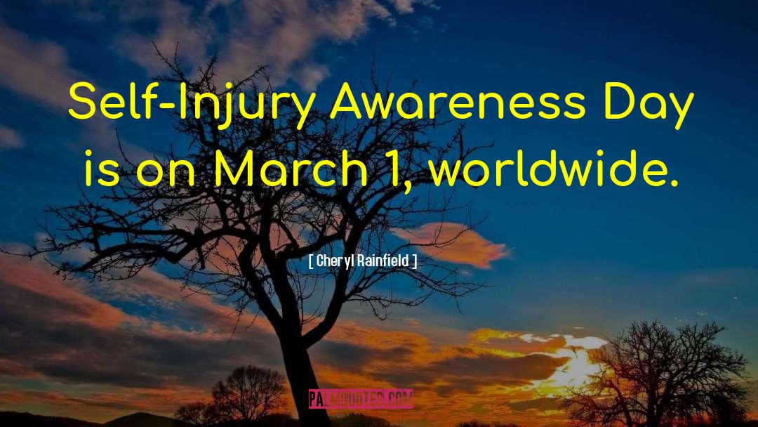 Cheryl Rainfield Quotes: Self-Injury Awareness Day is on
