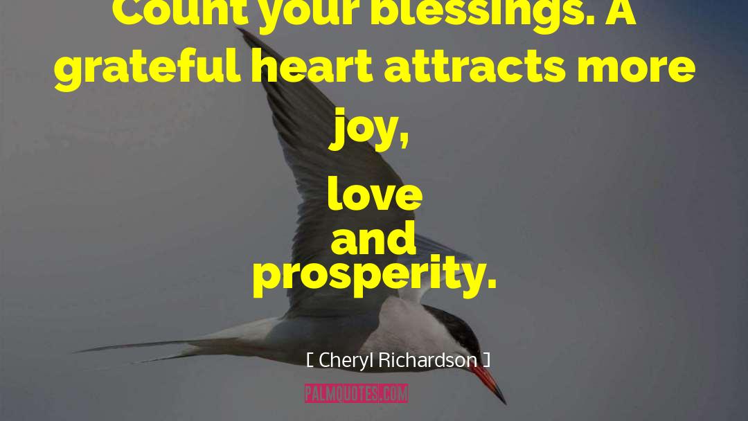 Cheryl Richardson Quotes: Count your blessings. A grateful