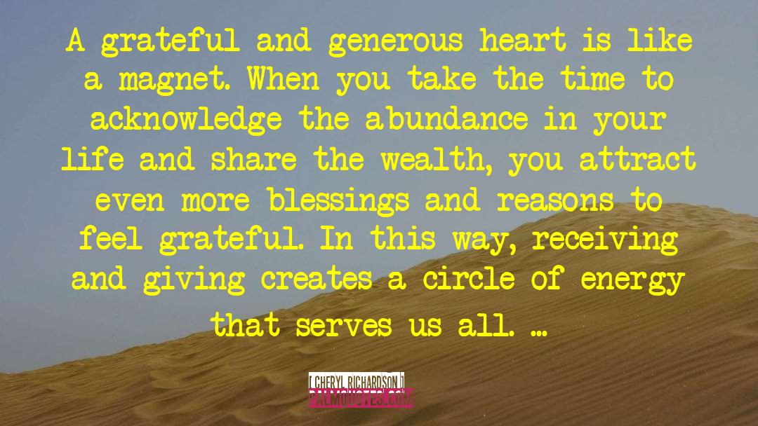 Cheryl Richardson Quotes: A grateful and generous heart