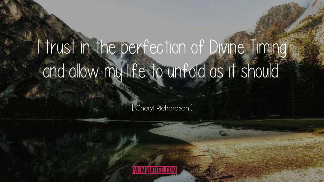 Cheryl Richardson Quotes: I trust in the perfection