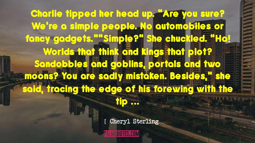 Cheryl Sterling Quotes: Charlie tipped her head up.