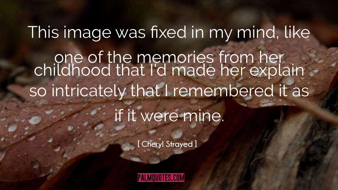 Cheryl Strayed Quotes: This image was fixed in