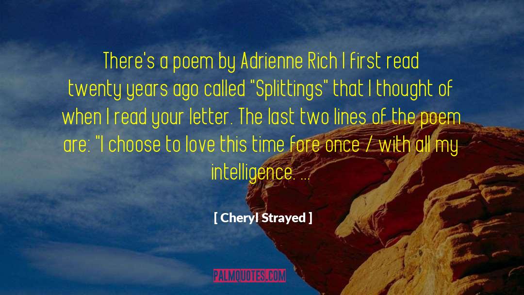 Cheryl Strayed Quotes: There's a poem by Adrienne