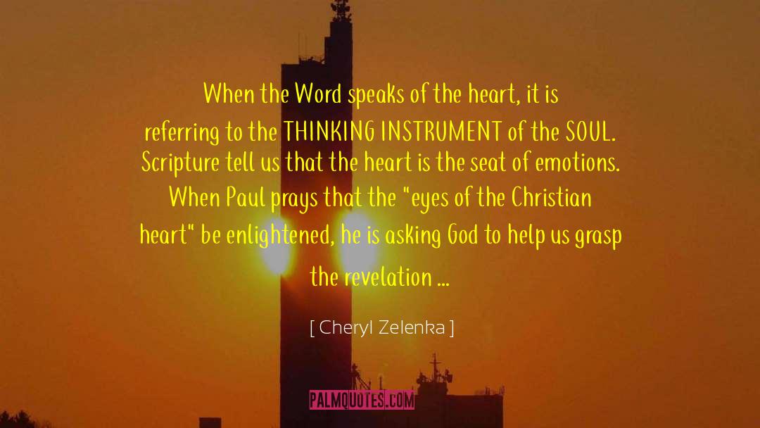 Cheryl Zelenka Quotes: When the Word speaks of