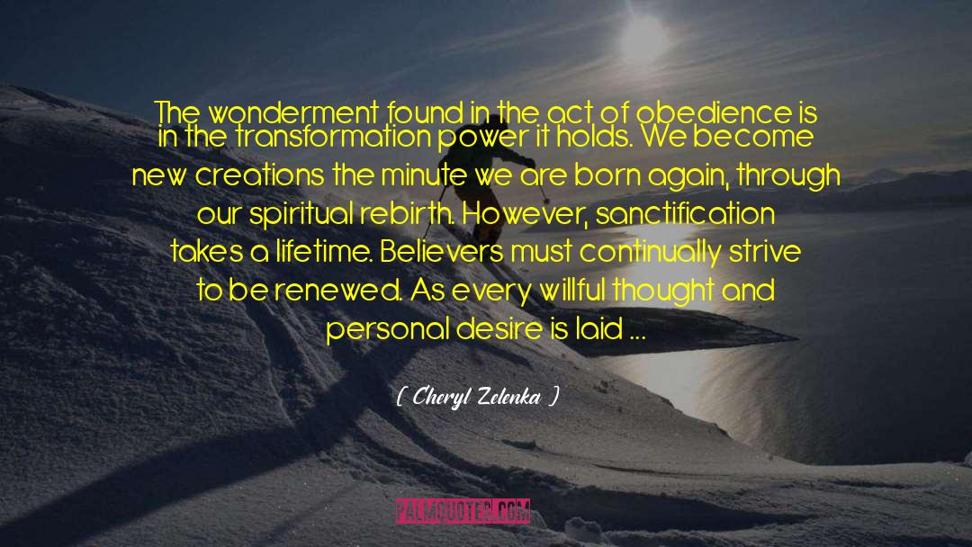Cheryl Zelenka Quotes: The wonderment found in the