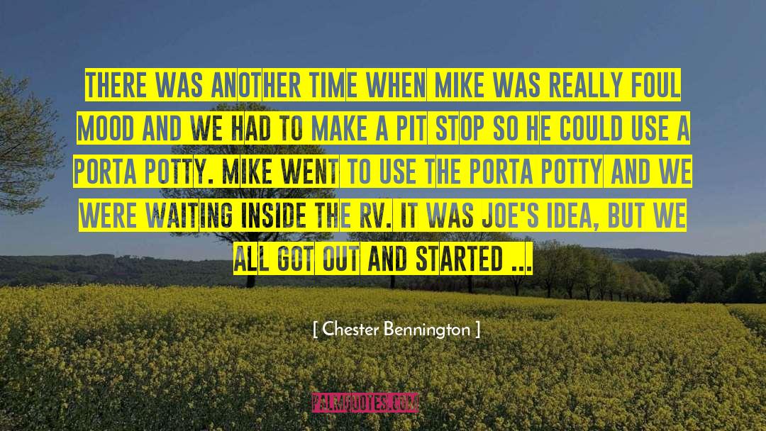 Chester Bennington Quotes: There was another time when