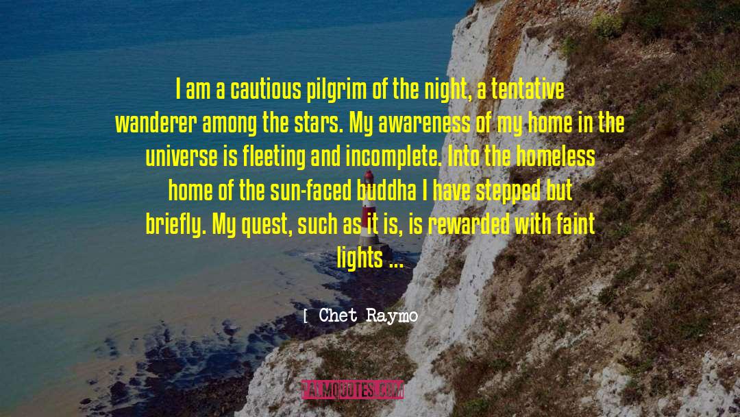 Chet Raymo Quotes: I am a cautious pilgrim