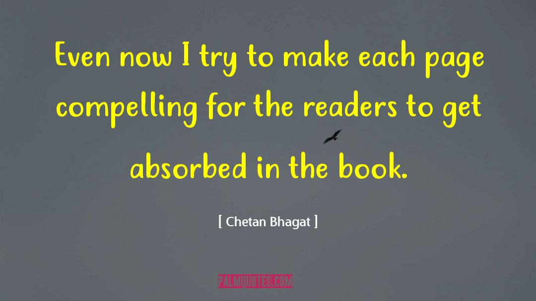 Chetan Bhagat Quotes: Even now I try to