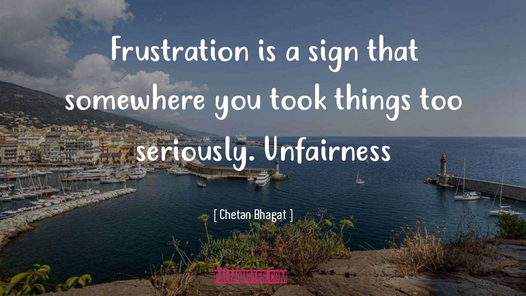 Chetan Bhagat Quotes: Frustration is a sign that