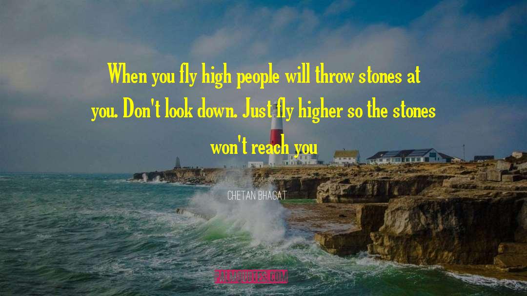 Chetan Bhagat Quotes: When you fly high people