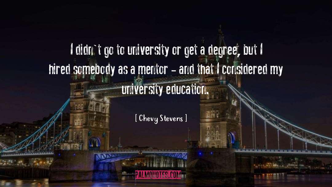 Chevy Stevens Quotes: I didn't go to university