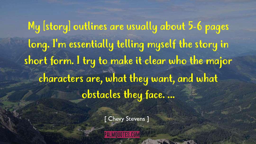 Chevy Stevens Quotes: My [story] outlines are usually