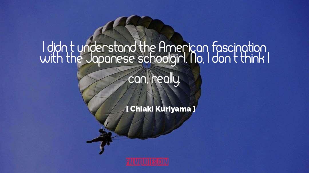 Chiaki Kuriyama Quotes: I didn't understand the American