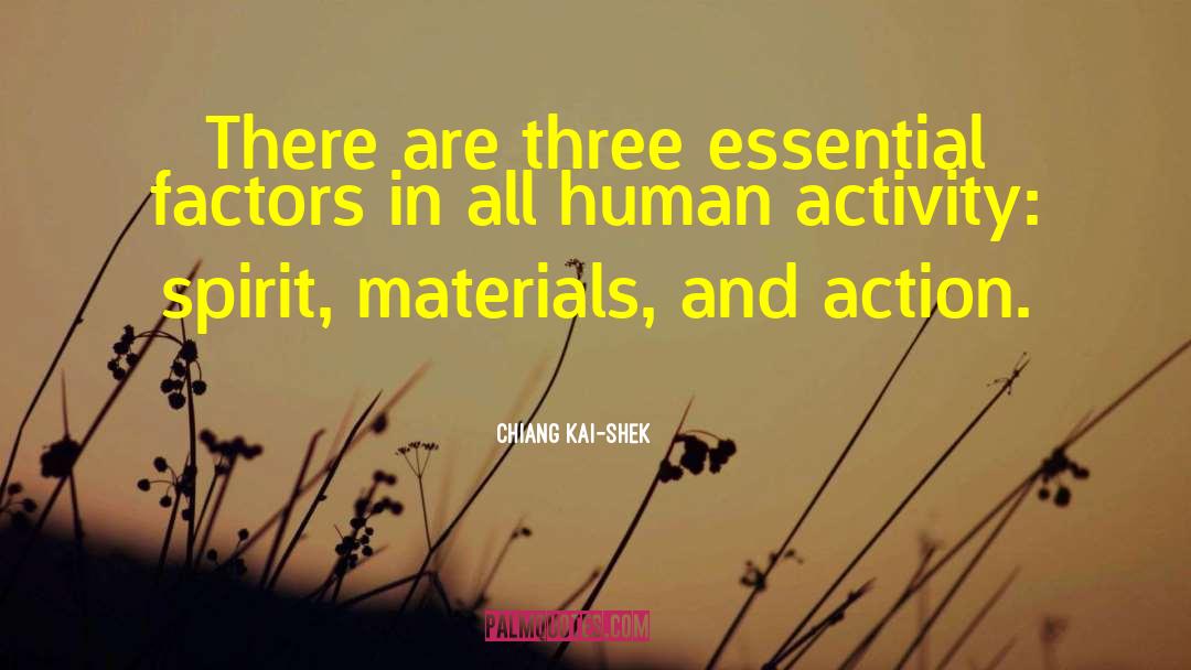 Chiang Kai-shek Quotes: There are three essential factors
