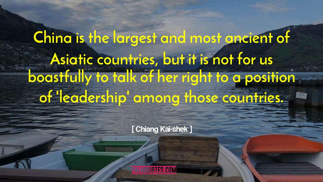 Chiang Kai-shek Quotes: China is the largest and