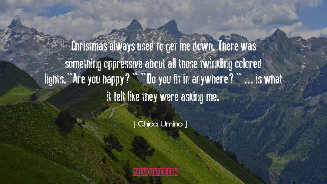 Chica Umino Quotes: Christmas always used to get