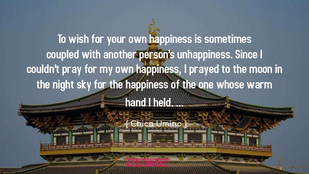 Chica Umino Quotes: To wish for your own
