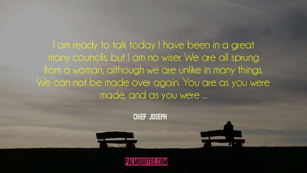 Chief Joseph Quotes: I am ready to talk