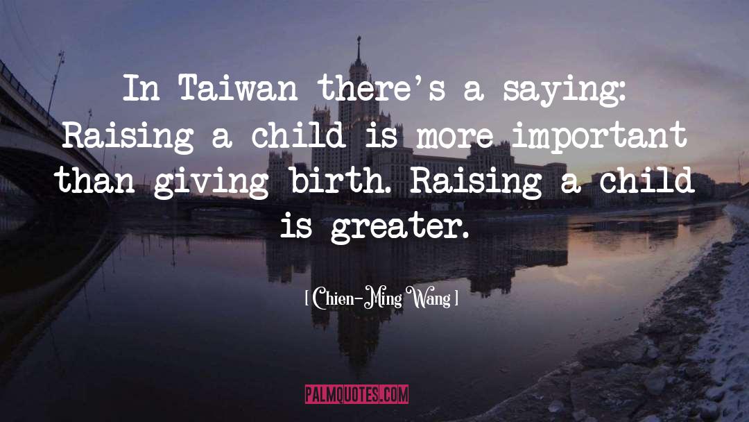 Chien-Ming Wang Quotes: In Taiwan there's a saying: