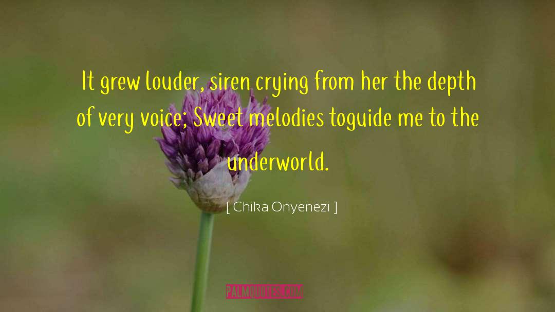 Chika Onyenezi Quotes: It grew louder, siren crying