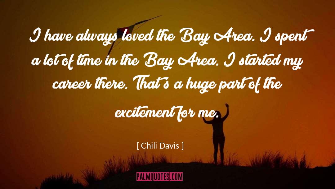 Chili Davis Quotes: I have always loved the