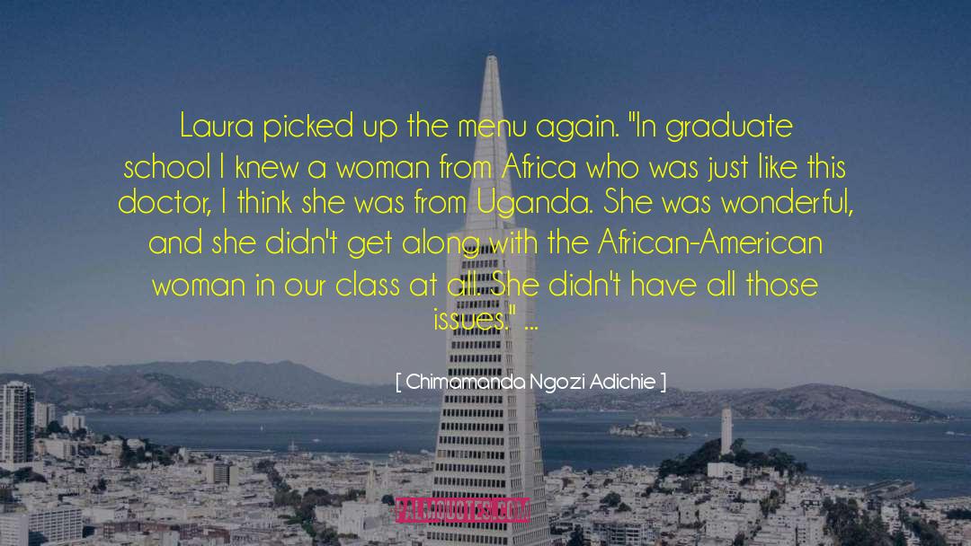 Chimamanda Ngozi Adichie Quotes: Laura picked up the menu