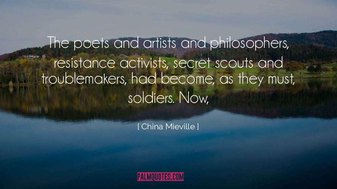 China Mieville Quotes: The poets and artists and