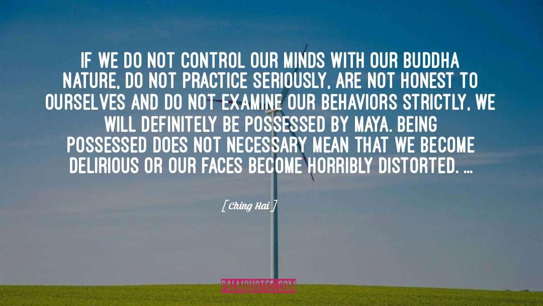 Ching Hai Quotes: If we do not control