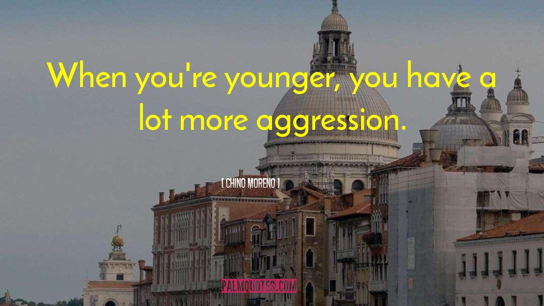 Chino Moreno Quotes: When you're younger, you have