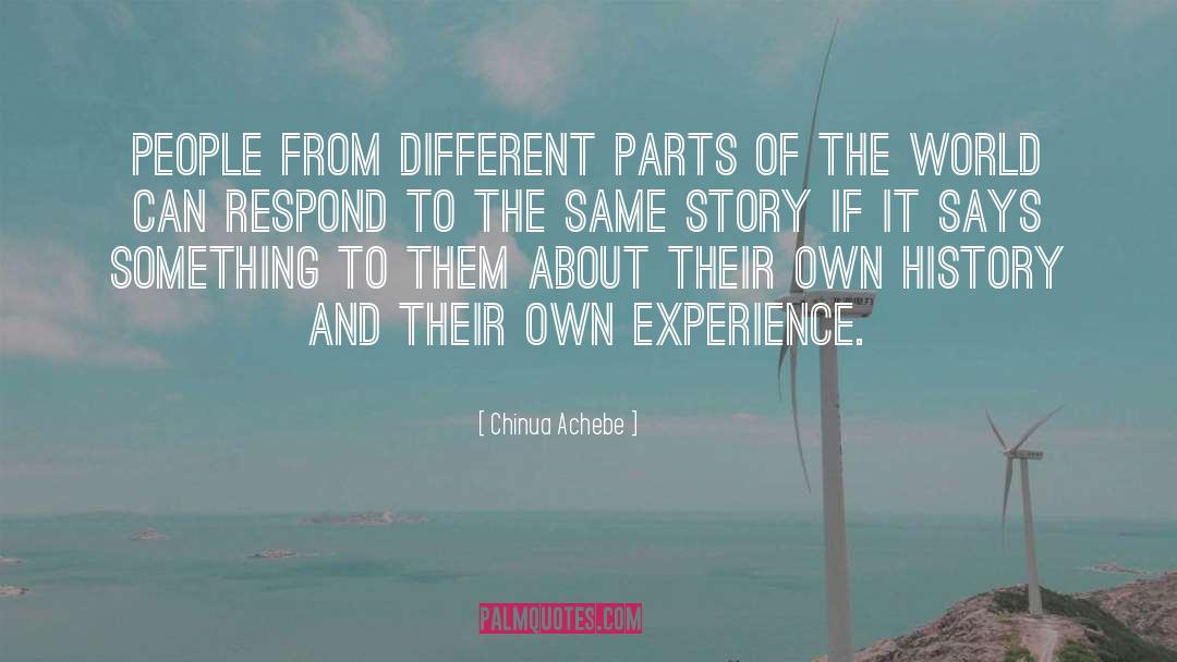 Chinua Achebe Quotes: People from different parts of