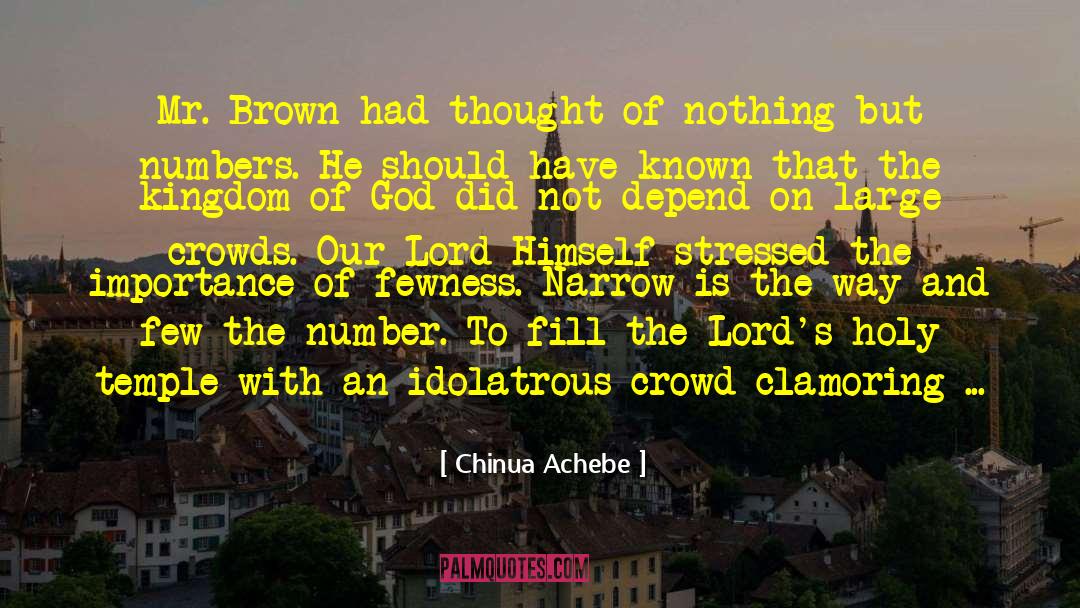 Chinua Achebe Quotes: Mr. Brown had thought of