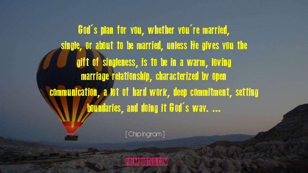 Chip Ingram Quotes: God's plan for you, whether