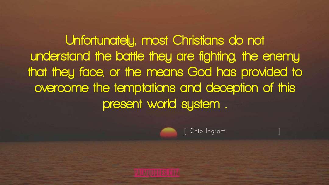 Chip Ingram Quotes: Unfortunately, most Christians do not