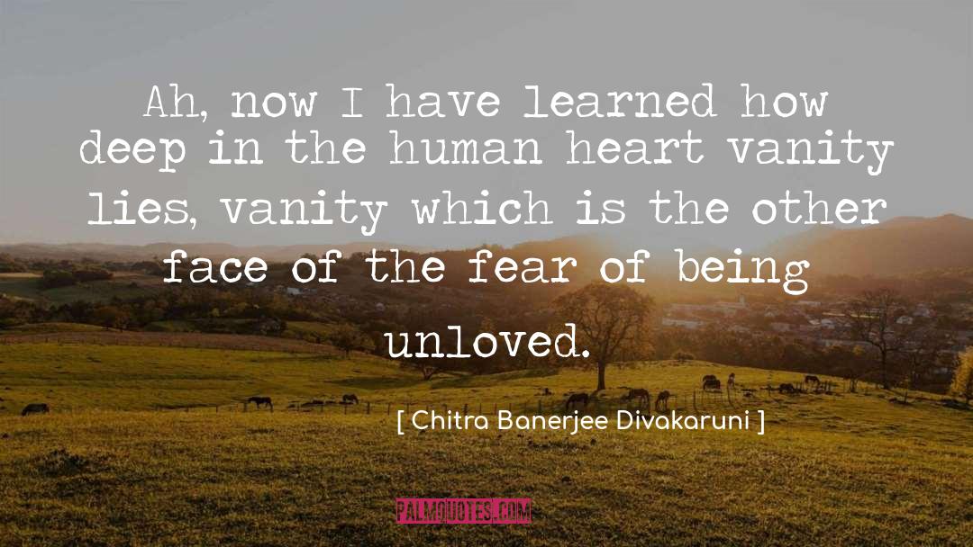 Chitra Banerjee Divakaruni Quotes: Ah, now I have learned