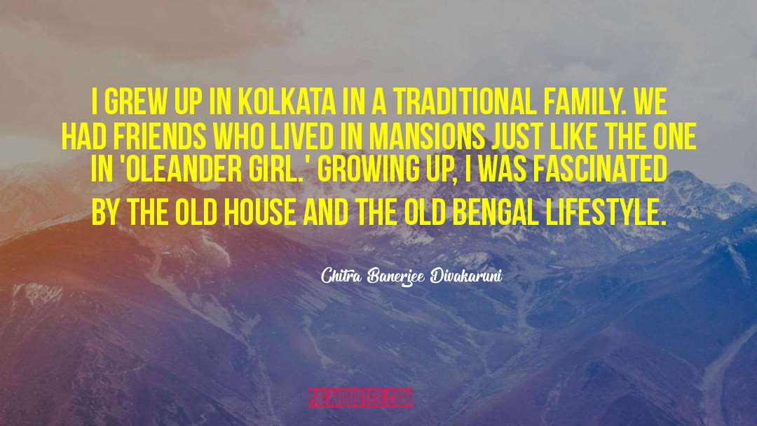 Chitra Banerjee Divakaruni Quotes: I grew up in Kolkata